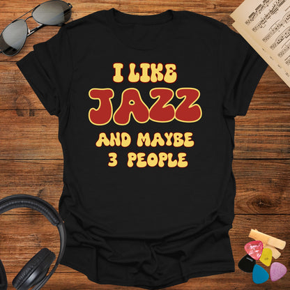 I Like Jazz and Maybe 3 People