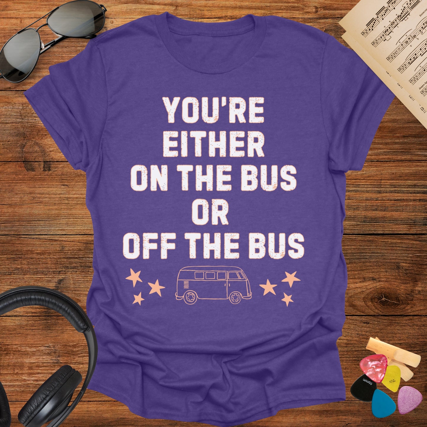 On the Bus or Off the Bus T-Shirt