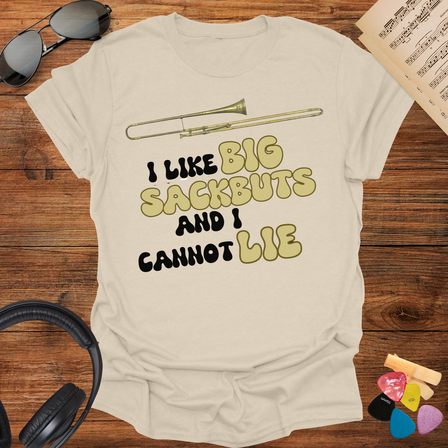 I like Big Sackbuts Trombone T-Shirt