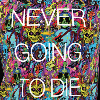 Never Going To Die Festival T-Shirt