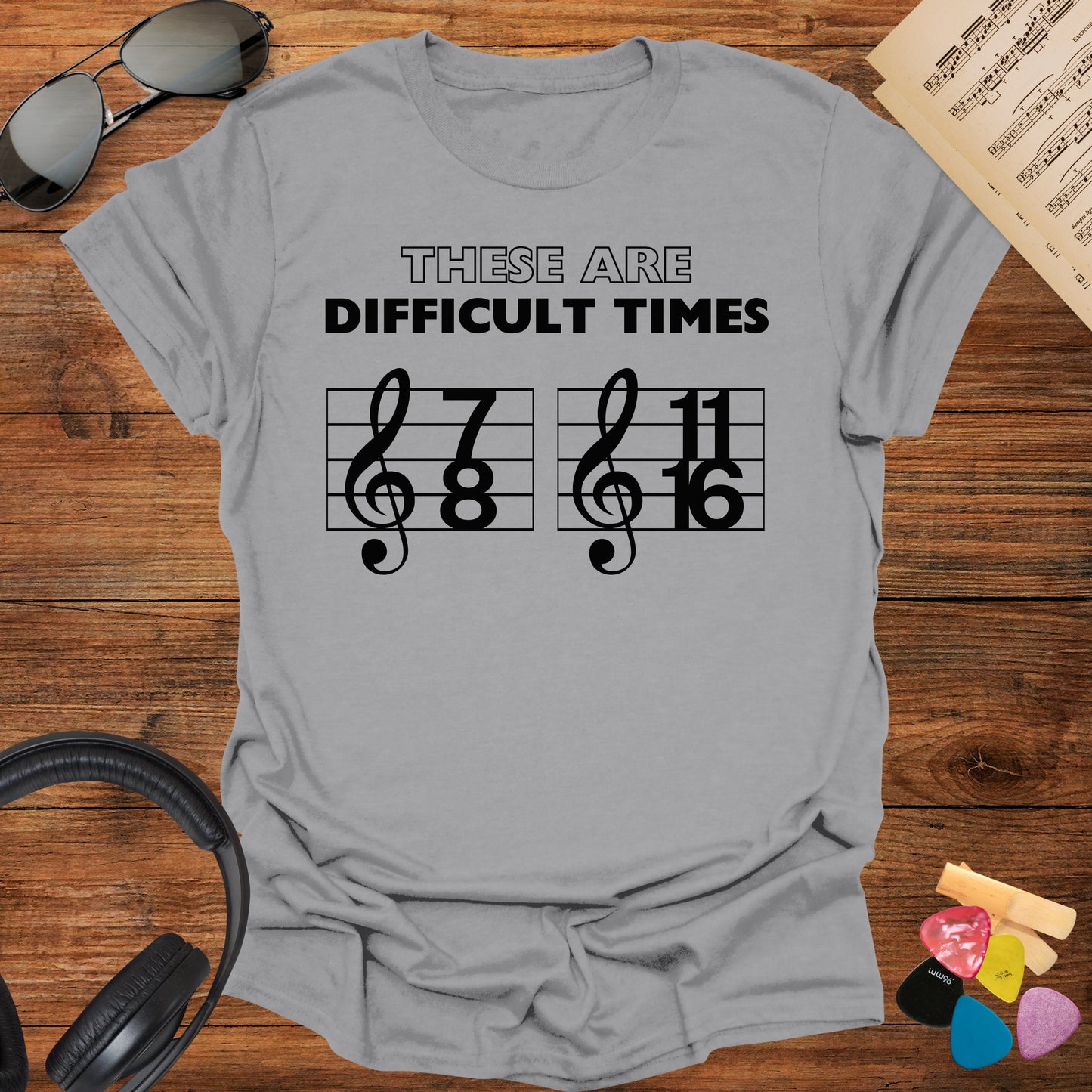 These Are Difficult Times Music T-Shirt