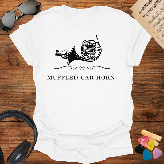 Muffled Car Horn French Horn T-Shirt